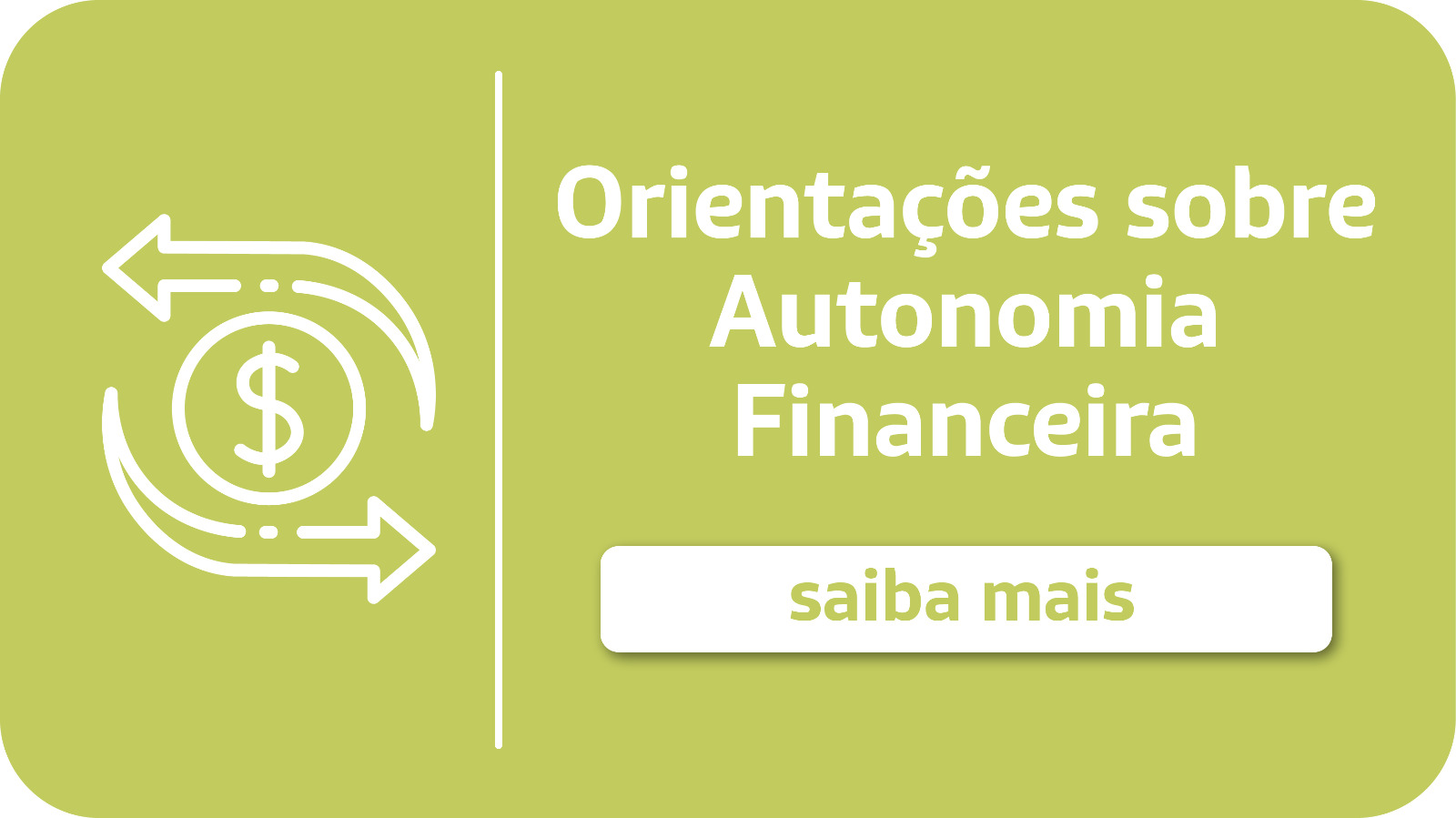 Orientações sobre Autonomia Financeira