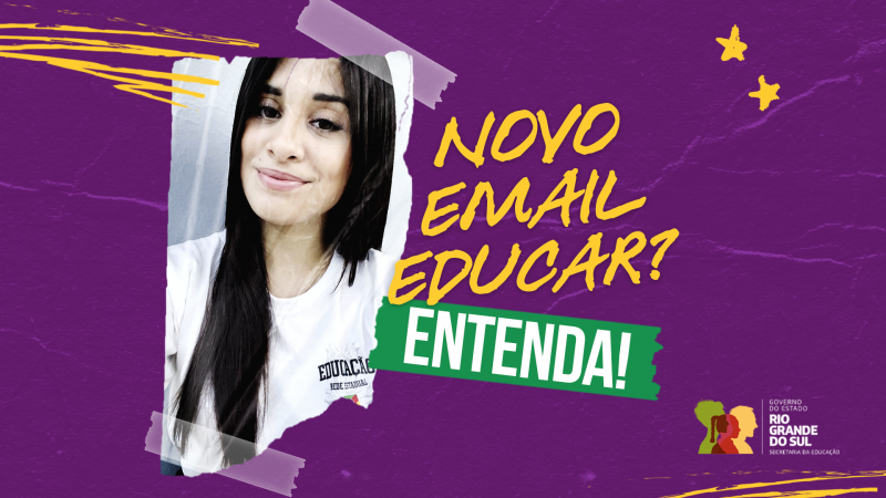 Card com fundo roxo e texto em letras grandes e coloridas, onde se lê a frase: Novo e-mail educar? Entenda